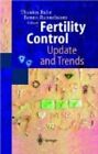 Fertility Control: Update And Trends Rabe, Thomas Und Benno Runnebaum: 131221