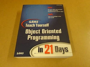 BOOK / SAMS TEACH YOURSELF OBJECT ORIENTED PROGRAMMING IN 21 DAYS - Picture 1 of 3