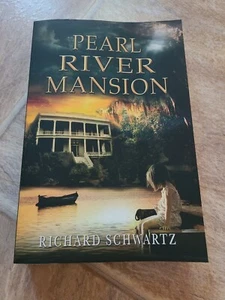 Pearl River Mansion, Paperback by Schwartz, Richard, Brand New - Picture 1 of 3
