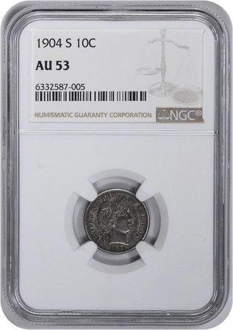 1904-S Barber Silver Dime AU53 NGC Cover
