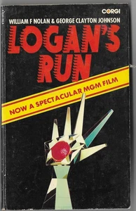 Logan's Run by William F Nolan & George Clayton Johnson - Corgi Books 1976 - Foto 1 di 1