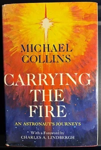 Carrying the Fire ByAstronaut Michael Collins 2nd Printing 1974 *SIGNED* - Picture 1 of 8