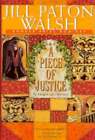 A Piece Of Justice By Jill Paton Walsh: Used