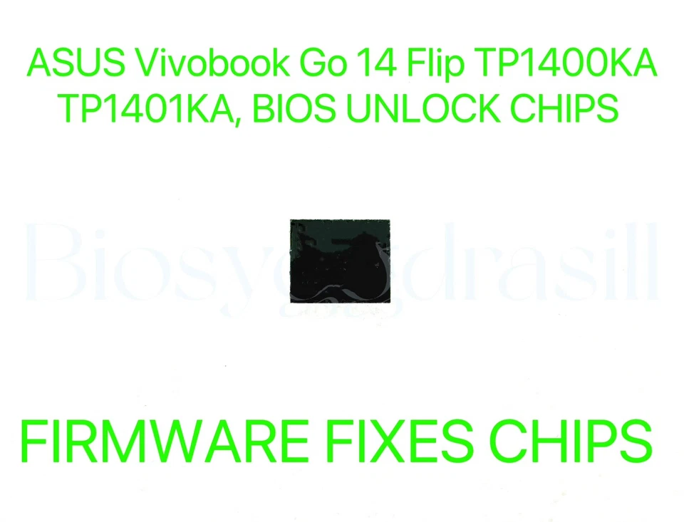 ASUS Vivobook Go 14 Flip TP1400KA, TP1401KA, SIN CONTRASEÑA FIRMWARE BIOS CHIP Foto 1 de 1