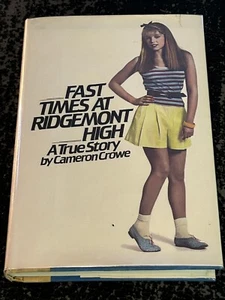 FAST TIMES AT RIDGEMONT HIGH by Cameron Crowe (Hardcover, 1981) MADE INTO MOVIE - Picture 1 of 7