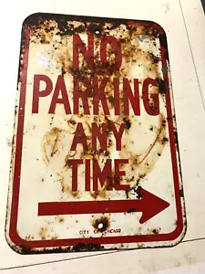 Vintage City of Chicago NO PARKING Metal Street Sign RETIRED 12 x 18" PATINA - Picture 1 of 14