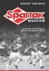 Robert Edelman Spartak Moscow (Gebundene Ausgabe)