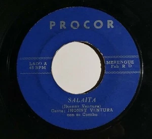Merengue JOHNNY VENTURA Von Su Combo SALIITA/LA DEJASTE Latin 45 PROCOR LABEL  - Picture 1 of 4
