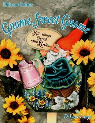 DeLane Paints Gnome Sweet Gnome Lange Decorative Painting Patterns Craft Book - Image 1 of 4