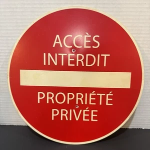 Vtg 11” Round Accès Interdit Propriété Privée No Entry Private Property Sign - Picture 1 of 4