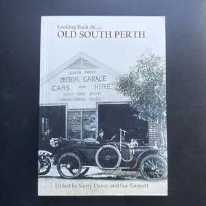 Looking Back At Old SOUTH PERTH - Kerry Davey Sue Emmett - Picture 1 of 2