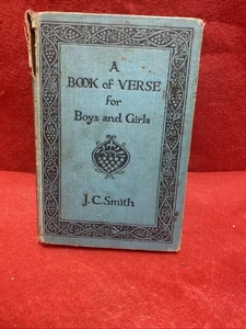 A Book Of Verse For Boys And Girls Part 1 J C Smith 1924 HB Book Free P&P - Bild 1 von 10