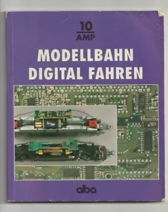 Modellbahn Digital Fahren 10 AMP Alba Digital Loco Handbuch Deutsche Sprache - Bild 1 von 1