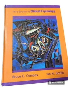Introduction to Clinical Psychology : Science and Practice by Ian Gotlib and... - Foto 1 di 9