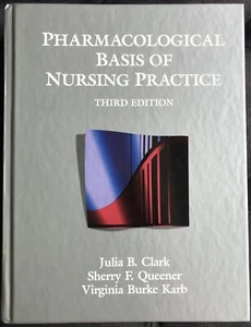 PHARMACOLOGICAL BASIS OF NURSING PRACTICE THIRD EDITION HTF HC MEDICAL TEXTBOOKS - Picture 1 of 4