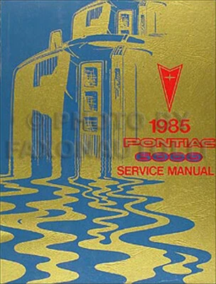 Manual De Taller Original OEM De Reparación Del Pontiac 6000 1985 85 LE STE - Imagen 1 de 2