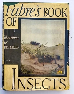 Vintage 1937 FABRE'S Book Of Insects w/ Illustrated Plates E J Detmold HC DJ - Imagen 1 de 12