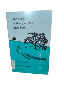 The Trails of Henry W. Coe State Park by Winslow Briggs -ExLibrary -2nd Edition - Picture 1 of 14