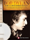 Bob Dylan For Clawhammer Banjo (Tascabile)
