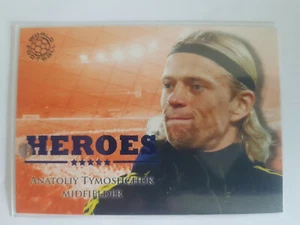 2010 Futera World Football Unique Heroes TYMOSHCHUK - Zdjęcie 1 z 1