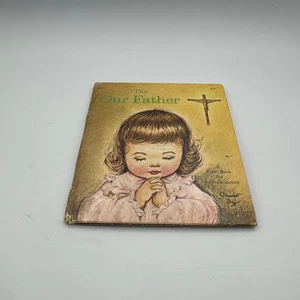The Our Father -Children's Book 1961 Imprimatur: Archbishop Cardinal Spellman - Picture 1 of 3
