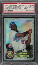 1997 Bowman Chrome Vladimir Guerrero Scout's Honor Roll PSA 10 Expos Refractor