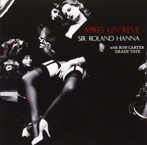 Sir Roland Hanna/Ron Carter/Grady Tate Jazz "Apres Un Reve" CD Japan - Picture 1 of 2