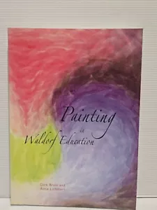 Painting in Waldorf Education Includes CD Large Softcover (AC) - Picture 1 of 10