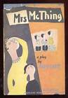 Mary CHASE / Mrs McThing 1st Edition 1952