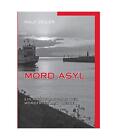 Mord Asyl: Ein Kriminalroman der MordFriesland Reihe, Rolf Zeiler