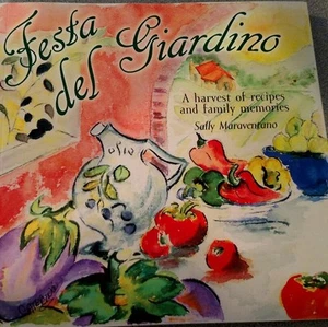 Festa del Giardino; ¡Una cosecha de recetas y recuerdos familiares, FIRMADO por el autor! - Imagen 1 de 2