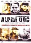 Dvd ALPHA DOG - (2006) *** Contenuti Speciali ***   ......NUOVO