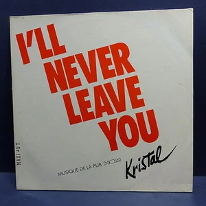 MAXI 12" KRISTAL I'll never leave you Pub HOM PT 44860 - Imagen 1 de 1