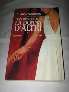 NON DESIDERARE LA DONNA D'ALTRI di A.M.GREELEY - Picture 1 of 1