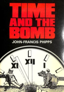 Time and the bomb by Phipps, John-Francis - Imagen 1 de 1