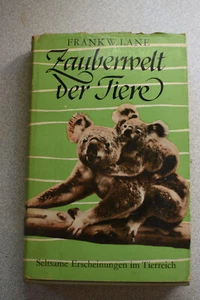altes Tierbuch, Frank W. Lane, Zauberwelt der Tiere, Seltsame Erscheinungen - Bild 1 von 5