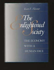 The Enlightened Society: The Economy With A Human Face (Only Signed Copy) - Picture 1 of 6