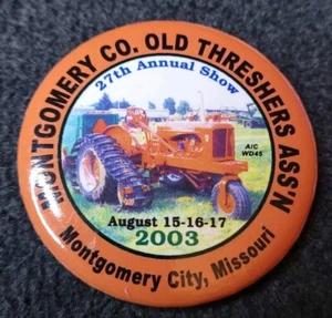 Vtg Montgomery County Threshers & Antique Show Pinback Missouri 2003 - Picture 1 of 3
