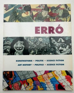 ERRO. art history - politics - science-fiction. Signé par Erro. Kobenhavn. 1993 - Imagen 1 de 9