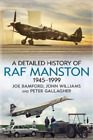 Joe Bamford Peter Gallagher Joh A Detailed History of RAF Manston (Taschenbuch)