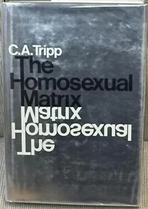 C A Tripp / THE HOMOSEXUAL MATRIX 1st Edition 1975 - Picture 1 of 1