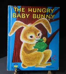 Vtg THE HUNGRY BABY BUNNY 847 ~ Alf Evers / Bea Seiden ~ 1951 Wonder Books HC - Picture 1 of 9