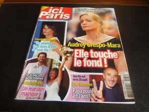 Revue "ICI PARIS N°4183 - 2025" Audrey CRESPO-MARA, Eric ANTOINE, Faustine BOLLA - Picture 1 of 1