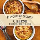 Gilli Davies Flavours Of England: Cheese (Hardback) Flavours Of England