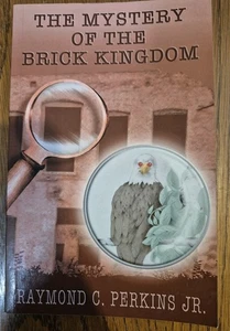 Mystery of the Brick Kingdom : Illustrations by Stephanie C Perkins by... - Bild 1 von 2