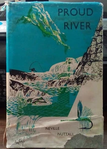 Proud River by Neville Nuttall : Hardcover with Dust Jacket - Picture 1 of 4