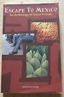 ?Escape to Mexico? An Anthology of Great Writers??Chronicle Books, Sarah Nickles