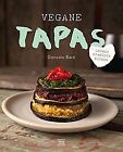 Vegane Tapas: vegan spanisch kochen von Gonzalo Baró | Buch | Zustand sehr gut