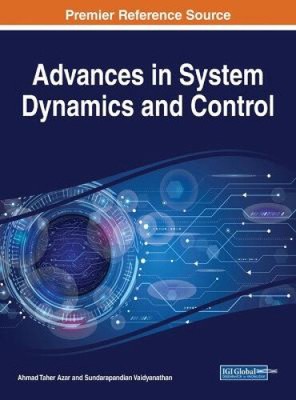Advances in System Dynamics and Control (Adva...