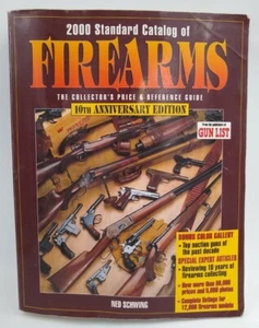 Standard Catalog of Firearms 2000 10th Anniversary Edition Ned Schwing Gun price - Picture 1 of 6